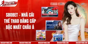 SBOBET - Nhà Cái Thể Thao Đẳng Cấp Bậc Nhất Châu Á